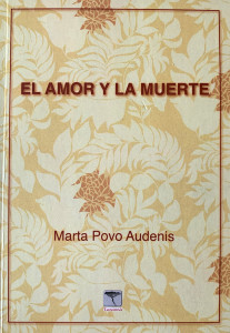EL AMOR Y LA MUERTE- Marta Povo